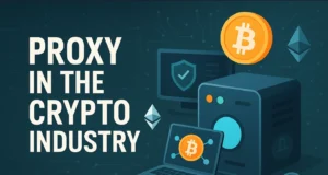 Проксі у криптоіндустрії: інфраструктура, без якої не вижити у 2025 році
